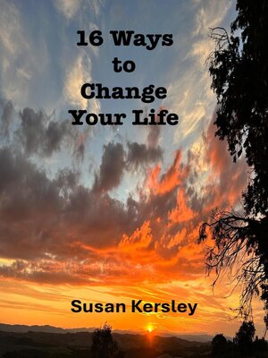 cover image of 16 Ways to Change Your Life